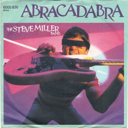The Steve Miller Band - Abracadabra