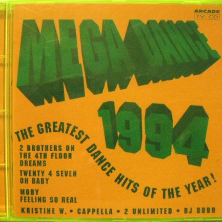 Various - Mega Dance 1994 - The Greatest Dance Hits Of The Year!
