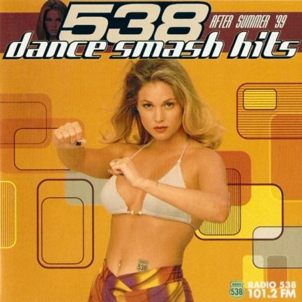 Various - 538 Dance Smash Hits - After Summer '99