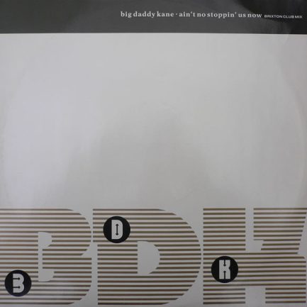 Big Daddy Kane - Ain't No Stoppin' Us Now