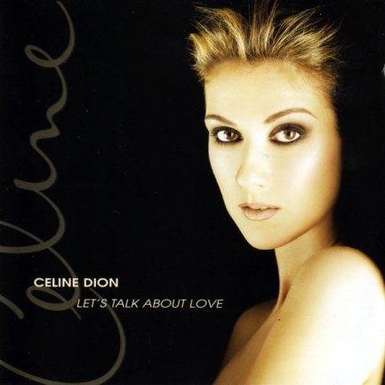 Celine Dion - Let's Talk About Love