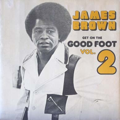 James Brown - Get On The Good Foot Vol.2