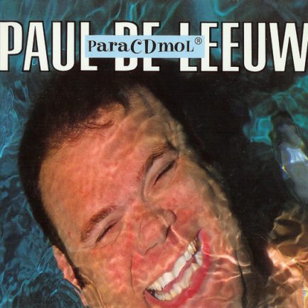 Paul de Leeuw / Bob De Rooy En Annie De Rooy - ParaCDmol / Pump Up De Valium!