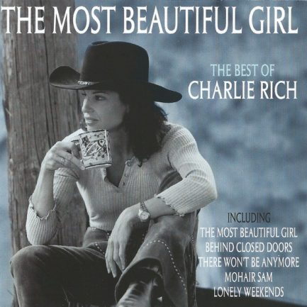 Charlie Rich - The Most Beautiful Girl (The Best Of Charlie Rich)