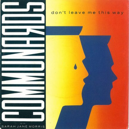 Communards With Sarah Jane Morris - Don't Leave Me This Way