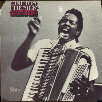 Clifton Chenier And His Red Hot Louisiana Band-0
