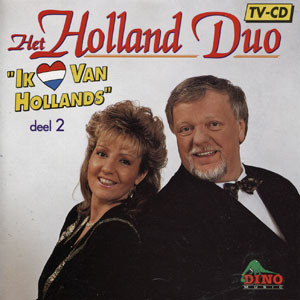 Het Holland Duo - Ik Hou Van Hollands Deel 2