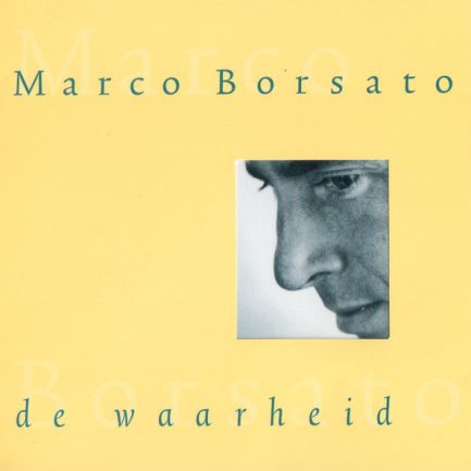 Marco Borsato - De Waarheid