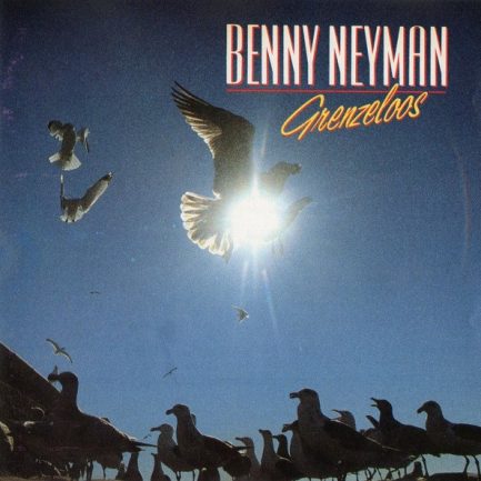 Benny Neyman - Grenzeloos