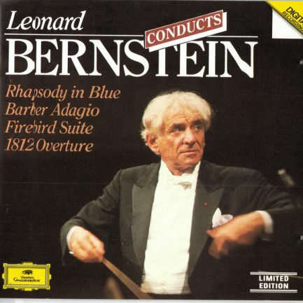 Leonard Bernstein, George Gershwin, Samuel Barber, Igor Stravinsky, Pyotr Ilyich Tchaikovsky - Leonard Bernstein Conducts Rhapsody In Blue, Barber Adagio, Firebird Suite, 1812 Overture