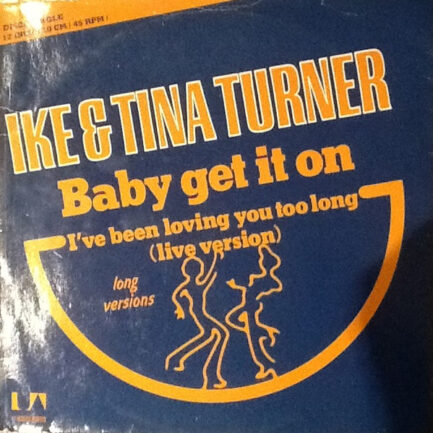 Ike & Tina Turner - Baby Get It On