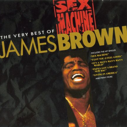 James Brown - Sex Machine: The Very Best Of James Brown