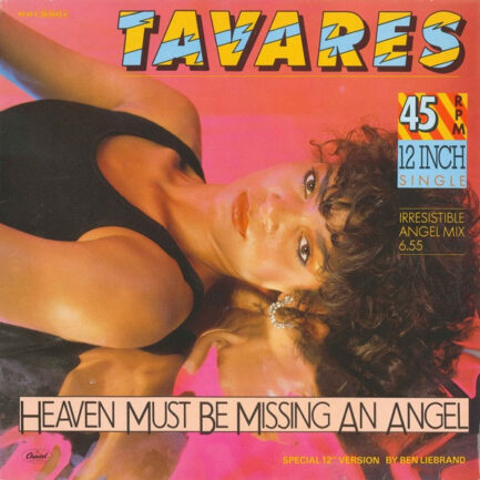 Tavares - Heaven Must Be Missing An Angel (Special 12" Version)