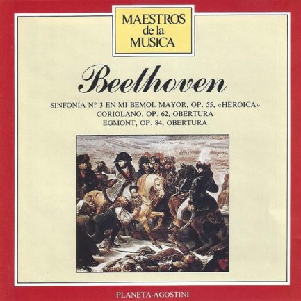 Beethoven / Paul Kletzki, Orquesta Filarmónica Checa - Sinfonia No.3 En Mi Bemol Mayor, Op. 55 <> - Coriolano, Op. 62, Obertura - Egmont, Op. 84, Obertura