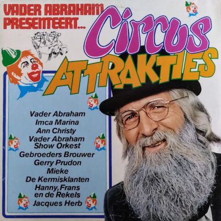 Vader Abraham - Presenteert ... Circusattrakties