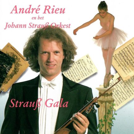 André Rieu En Het Johann Strauß Orkest - Strauß Gala