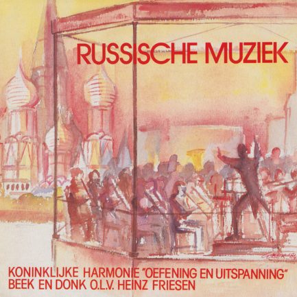 Koninklijke Harmonie Oefening & Uitspanning o.l.v. Heinz Friesen - Russische Muziek