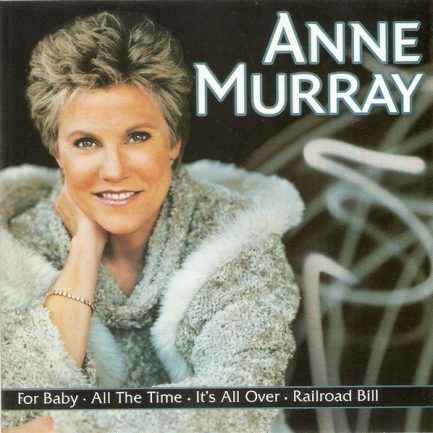 Anne Murray - For Baby / All The Time / It's All Over / Railroad Bill