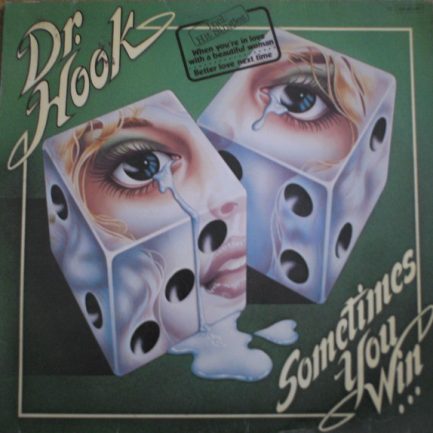 Dr. Hook - Sometimes You Win