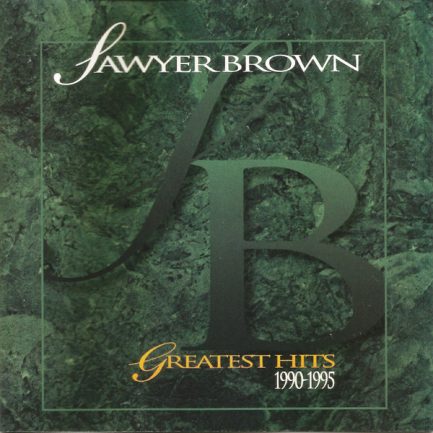Sawyer Brown - Greatest Hits 1990-1995