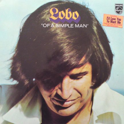 Lobo - Of A Simple Man