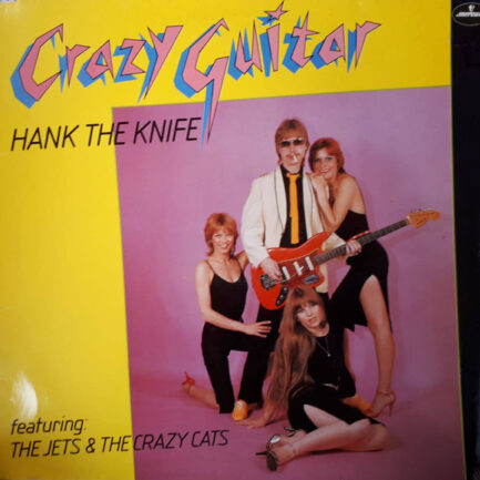 Hank The Knife Featuring The Jets* & The Crazy Cats*-1