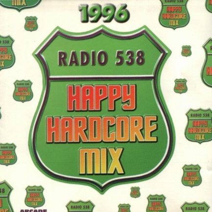 Various - Radio 538 Happy Hardcore Mix