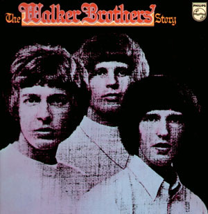 The Walker Brothers - The Walker Brothers' Story