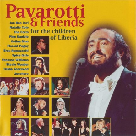 Pavarotti & Friends - Pavarotti & Friends For The Children Of Liberia