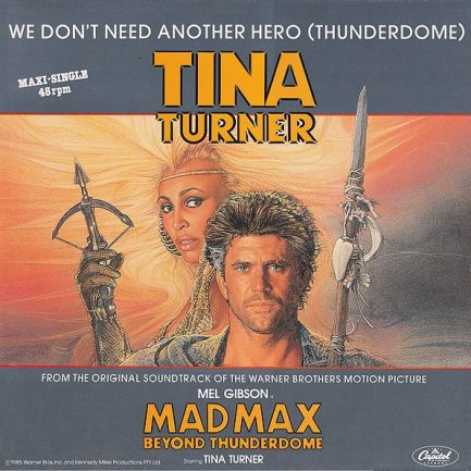 Tina Turner - We Don't Need Another Hero (Thunderdome)