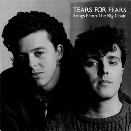 Tears For Fears - Songs From The Big Chair