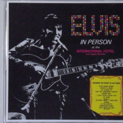 Elvis Presley - Elvis In Person At The International Hotel