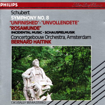 Schubert - Concertgebouw Orchestra, Amsterdam*, Bernard Haitink - Symphony No. 8 "Unfinished" / "Rosamunde" Incidental Music