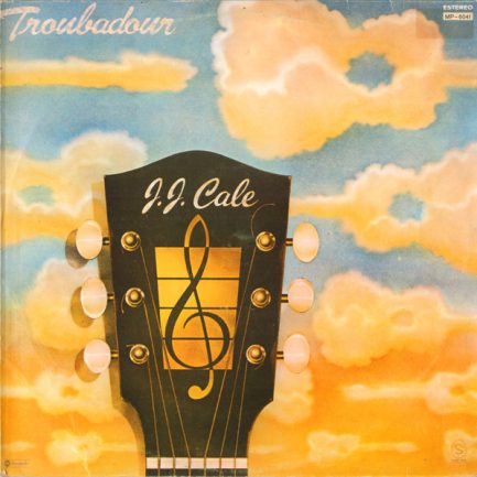 J. J. Cale - Troubadour