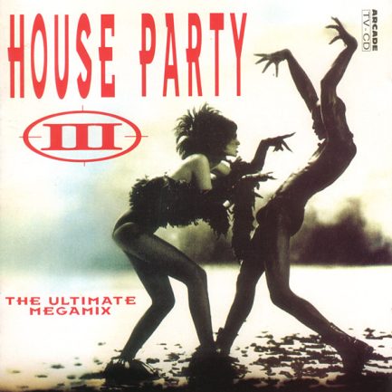 Various - House Party III (The Ultimate Megamix)