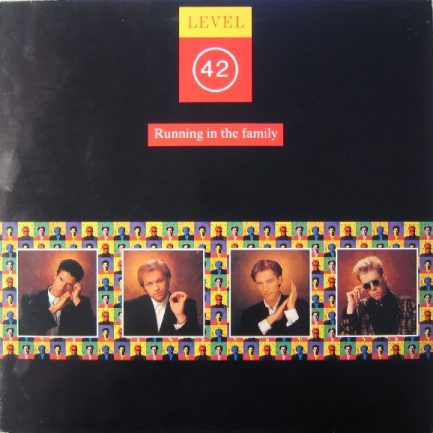 Level 42 - Running In The Family