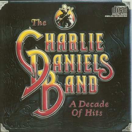 The Charlie Daniels Band - A Decade Of Hits