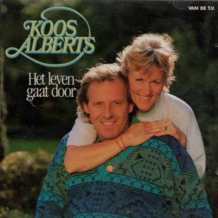 Koos Alberts - Het Leven Gaat Door