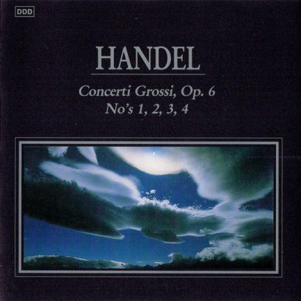 Handel - Concerti Grossi, Op. 6 No's 1, 2, 3, 4