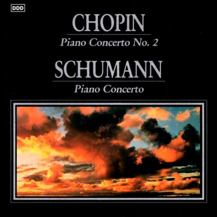 Chopin / Schumann - Piano Concerto No. 2 / Piano Concerto