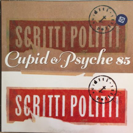 Scritti Politti - Cupid & Psyche 85