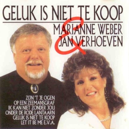 Marianne Weber & Jan Verhoeven - Geluk Is Niet Te Koop