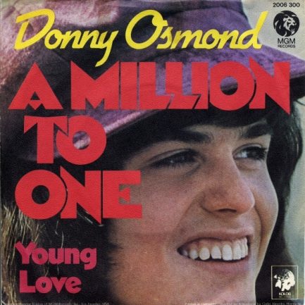 Donny Osmond - A Million To One / Young Love